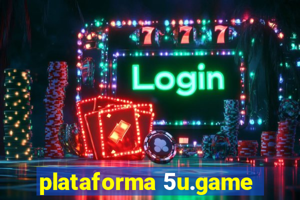 plataforma 5u.game